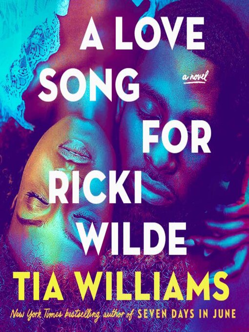 Title details for A Love Song for Ricki Wilde by Tia Williams - Available